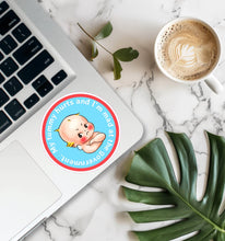 Load image into Gallery viewer, My Tummy Hurts & I’m Mad at the Government Sticker: My Tummy Hurts