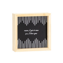 Load image into Gallery viewer, Mom, I Get It Now Sign