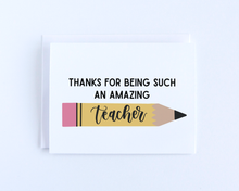 Load image into Gallery viewer, Teacher Thanks Greeting Card