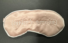 Load image into Gallery viewer, "(Taylor's Version)" Satin Sleep Mask
