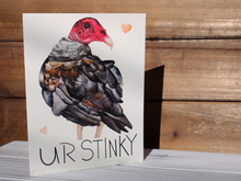 Load image into Gallery viewer, UR STINKY - Turkey Vulture Valentine Card