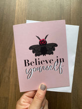Load image into Gallery viewer, Believe In Yourself Card