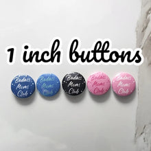 Load image into Gallery viewer, Badass Moms Club button