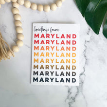 Load image into Gallery viewer, Greetings From Maryland Greeting Card