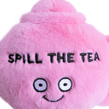 Load image into Gallery viewer, &quot;Spill The Tea&quot; Plush Teapot  Soft Cuddly Toy Funny Cute

