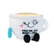 Load image into Gallery viewer, &quot;You&#39;Re My Besttea&quot; Plush Gift  Soft Toy Funny Cute Stuffed
