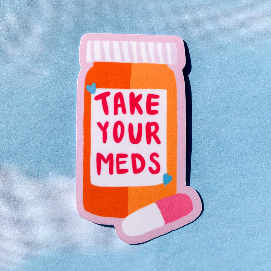Take Your Meds Sticker | Medicine Reminder Sticker