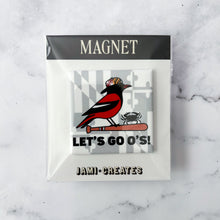 Load image into Gallery viewer, Let’s Go O’s Baltimore Orioles Fridge Magnet
