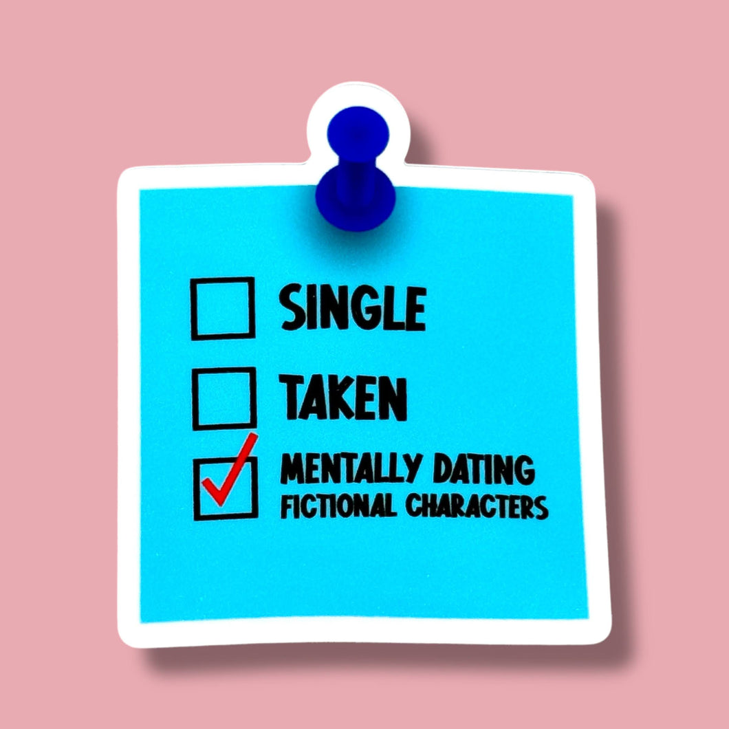 Mentally Dating Fictional Characters Sticker