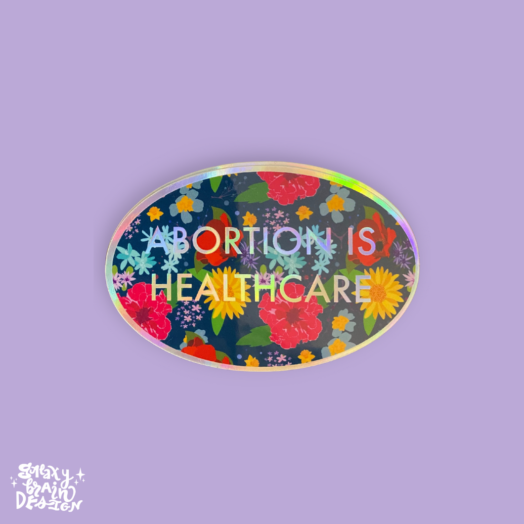 Abortion is Healthcare Glitter Sticker