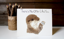 Load image into Gallery viewer, No Otter Like You Card
