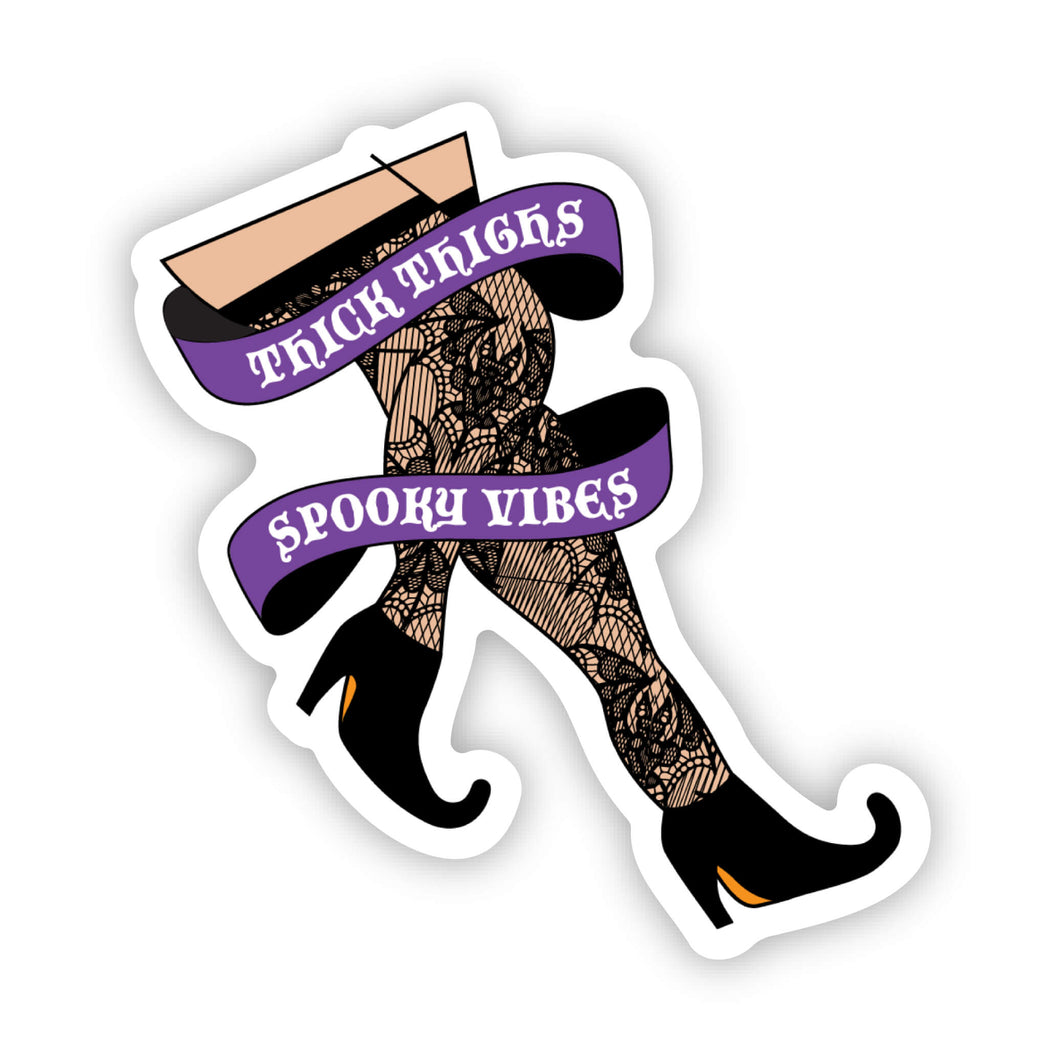 Thick thighs spooky vibes sticker