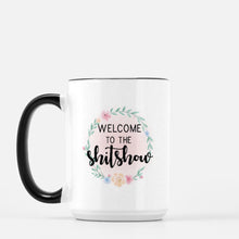 Load image into Gallery viewer, welcome to the shit show 15oz ceramic mug
